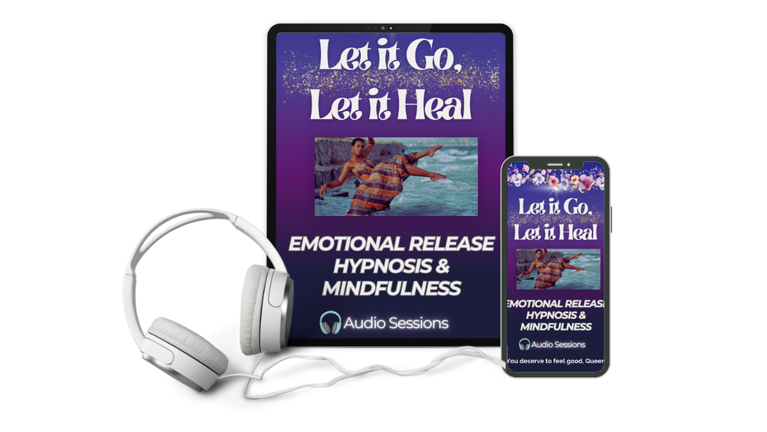 Let It Go, Let It Heal: Emotional Release Hypnosis & Mindfulness